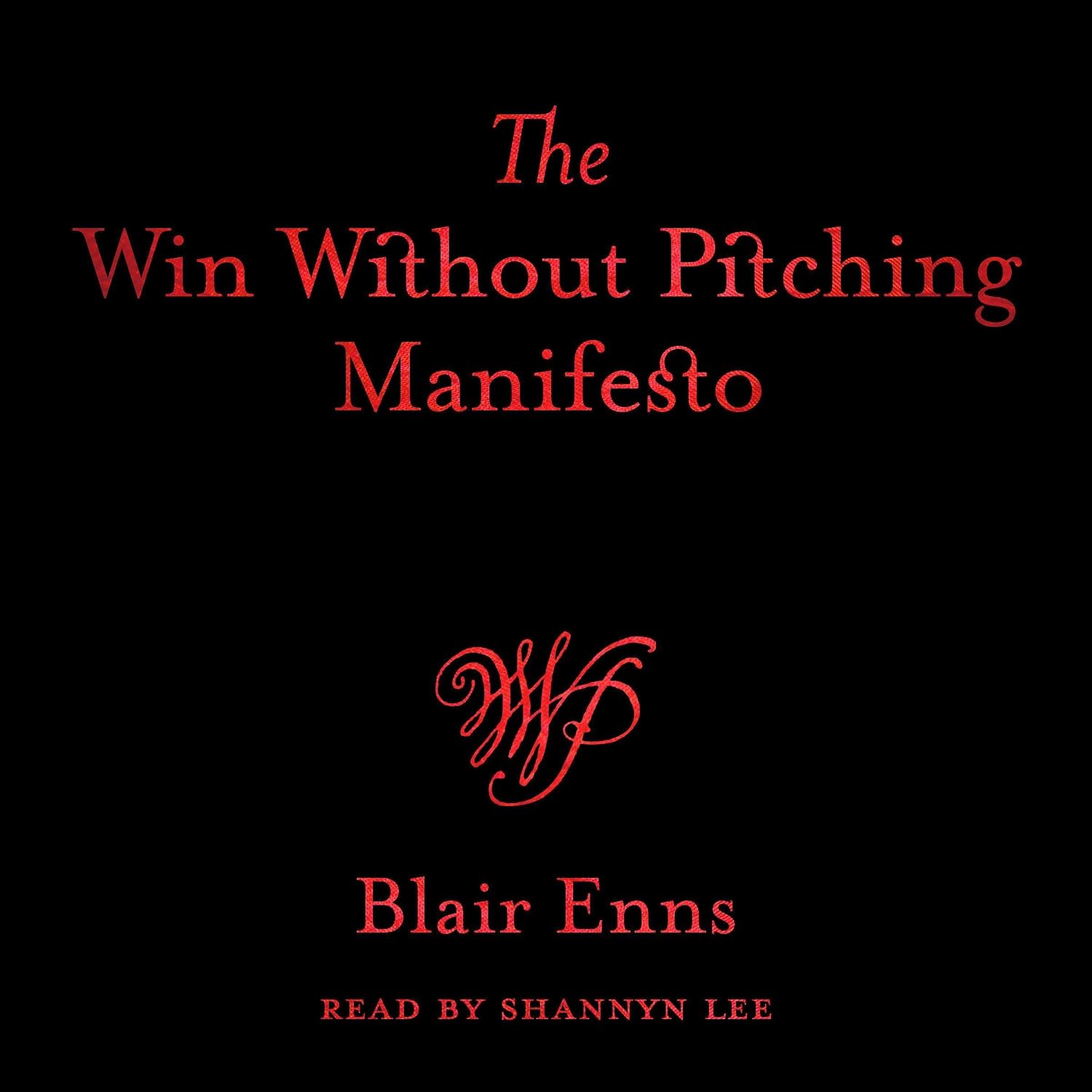 The Win Without Pitching Manifesto