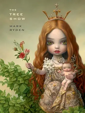 Mark Ryden The Tree Show book